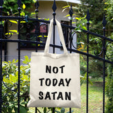 All in one Tote Bag - Not Today Satan Tote