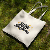 All in one Tote Bag - Stay Golden Tote