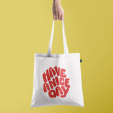 All in one Tote Bag - Have a Nice Day Tote
