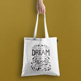 All in one Tote Bag - Dream begin with a Dreamer