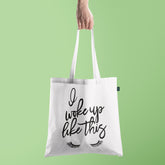 All in one Tote Bag - I just woke up like this Tote