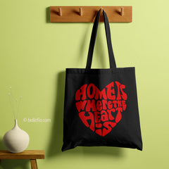All in one Tote Bag - Home is Where the heart is Tote