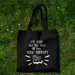 All in one Tote Bag - I Am Fine Tote