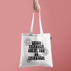 All in one Tote Bag - Go through what you go through Tote