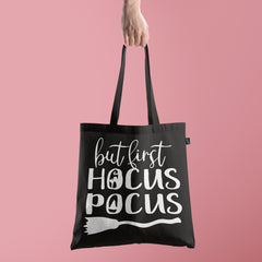 All in one Tote Bag -  But first Hocus Pocus Tote