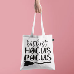 All in one Tote Bag -  But first Hocus Pocus Tote