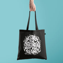 All in one Tote Bag - Destroy the Patriarchy not the Planet Tote