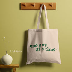 All in one Tote Bag - One Day At a Time Tote