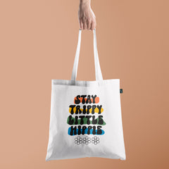All in one Tote Bag - Stay Trippy little Hippie Tote