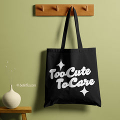All in one Tote Bag - Too Cute to Care Tote