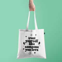 All in one Tote Bag - Treat yourself like someone you love Tote