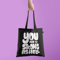 All in one Tote Bag - You are strong as Hell Tote